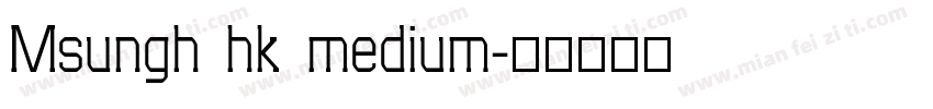 Msungh hk medium字体转换